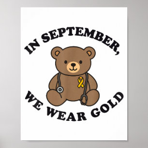 In September We Wear Gold Pediatric Nurse Childhoo Poster