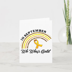 In September We Wear Gold Rainbow Childhood Cancer Card