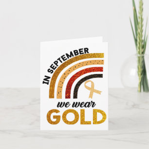 In September We Wear Gold Rainbow Childhood Cancer Card