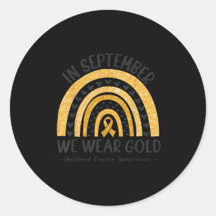In September We Wear Gold Rainbow Childhood Cancer Classic Round Sticker