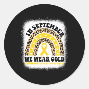 In September We Wear Gold Rainbow Childhood Cancer Classic Round Sticker