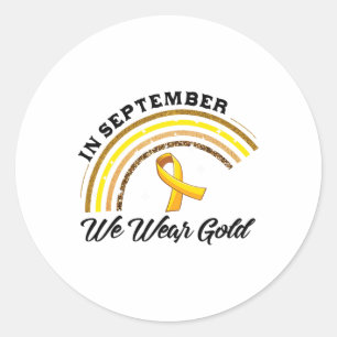 In September We Wear Gold Rainbow Childhood Cancer Classic Round Sticker