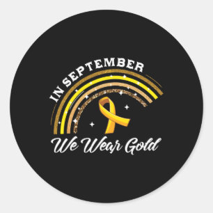 In September We Wear Gold Rainbow Childhood Cancer Classic Round Sticker