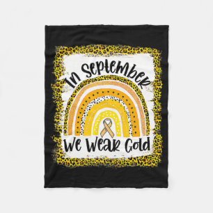In September We Wear Gold Rainbow Childhood Cancer Fleece Blanket