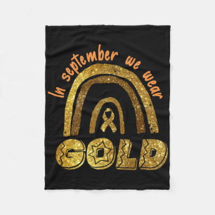 In September We Wear Gold Rainbow Childhood Cancer Fleece Blanket