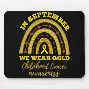 In September We Wear Gold Rainbow Childhood Cancer Mouse Pad