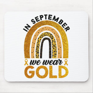 In September We Wear Gold Rainbow Childhood Cancer Mouse Pad