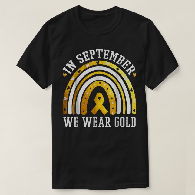 In September We Wear Gold Rainbow Support Childhoo T-Shirt (Design Front)