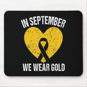 In September We Wear Gold Ribbon Childhood Cancer Mouse Pad