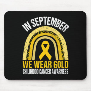 In September We Wear Gold Shirt Childhood Cancer A Mouse Pad