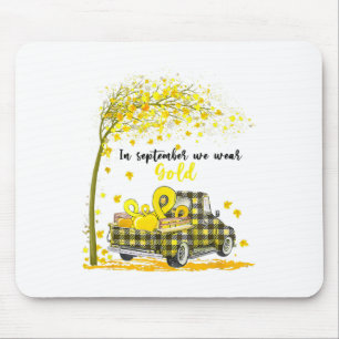 In September We Wear Gold Truck Childhood Cancer A Mouse Pad