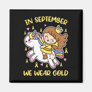 In September We Wear Gold Unicorn Childhood Cancer Magnet