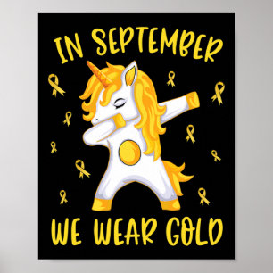 In September We Wear Gold Unicorn Childhood Cancer Poster