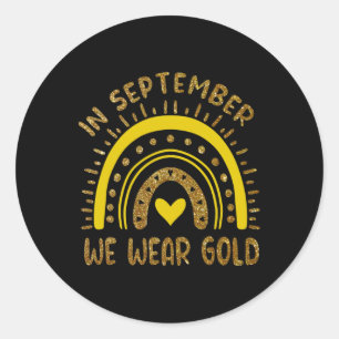 In September We Wear Golden Childhood Cancer Aware Classic Round Sticker