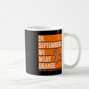 In September We Wear Orange Leukaemia Awareness Coffee Mug