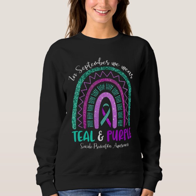 In September We Wear Purple & Teal Rainbow Suicide Sweatshirt (Front)