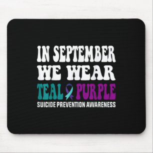 In September We Wear Teal & Purple Suicide Pre Mouse Pad