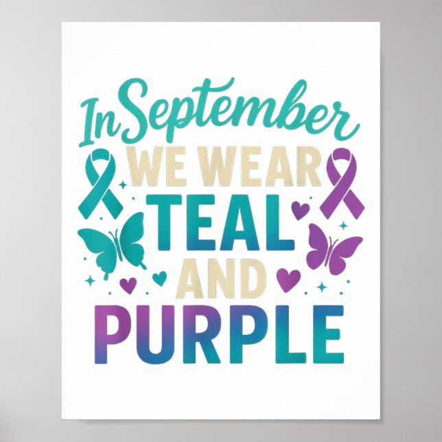 In September We Wear Teal And Purple Awareness  Poster (Front)