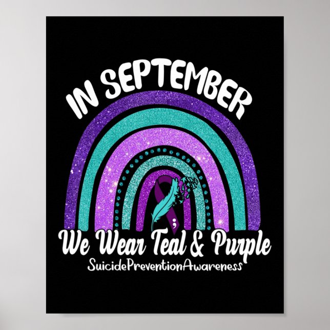 In September We Wear Teal and Purple Rainbow Suici Poster (Front)