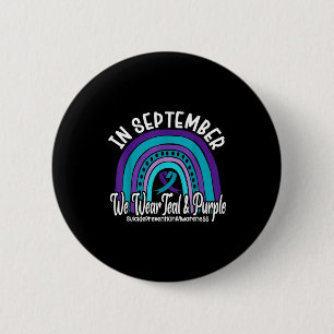 In September We Wear Teal And Purple Suicide Preve 6 Cm Round Badge