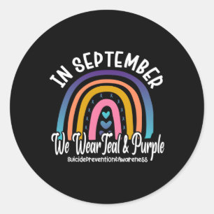 In September We Wear Teal And Purple Suicide Preve Classic Round Sticker