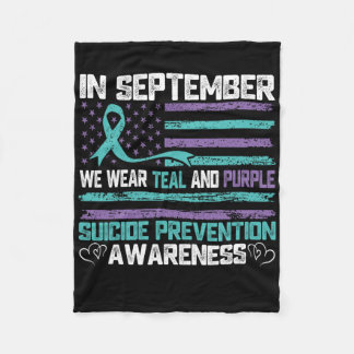 In September We Wear Teal And Purple Suicide Preve Fleece Blanket