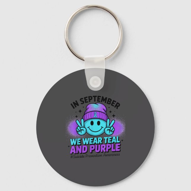 In September We Wear Teal And Purple Suicide Preve Key Ring (Front)