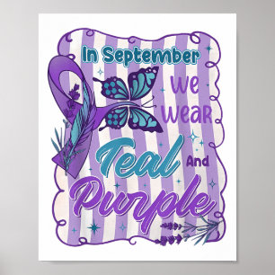 In September We Wear Teal And Purple Suicide Preve Poster