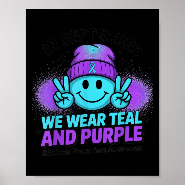 In September We Wear Teal And Purple Suicide Preve Poster (Front)