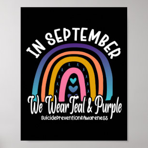 In September We Wear Teal And Purple Suicide Preve Poster