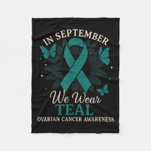 In September We Wear Teal Awareness Support Design Fleece Blanket