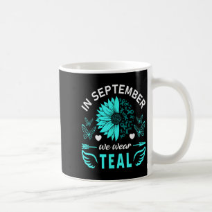 In September We Wear Teal Ovarian Cancer Awareness Coffee Mug