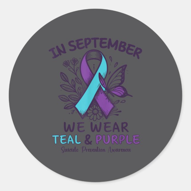 In September We Wear Teal Purple Ribbon Suicide Pr Classic Round Sticker (Front)