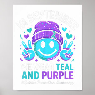 In September We Wear Teal Purple Ribbon Suicide Pr Poster