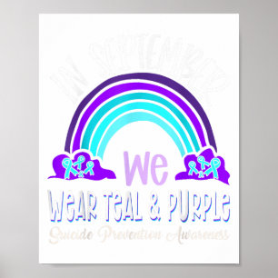 In September We Wear Teal Purple Ribbon Suicide Pr Poster