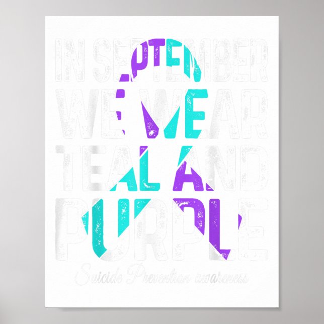 In September We Wear Teal Purple Ribbon Suicide Pr Poster (Front)