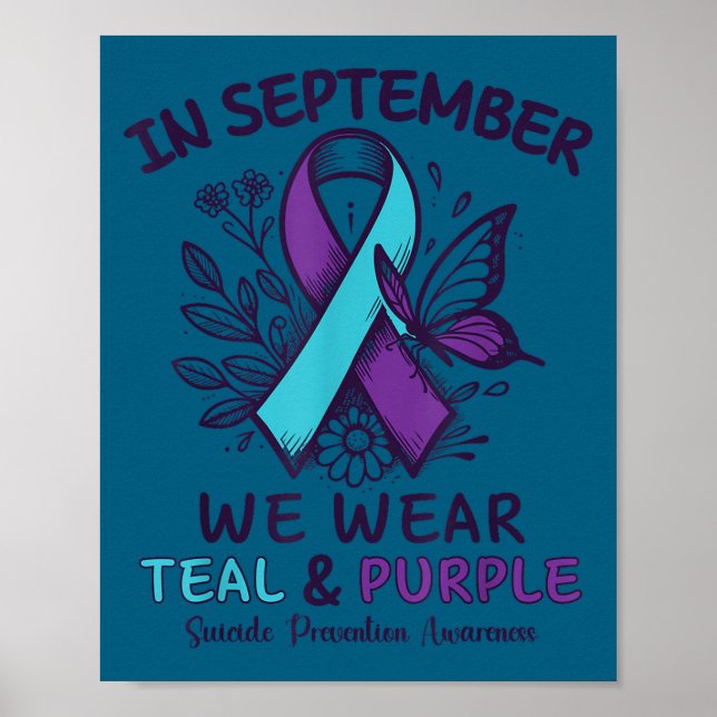 In September We Wear Teal Purple Ribbon Suicide Pr Poster (Front)