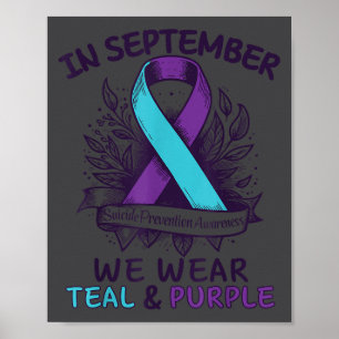 In September We Wear Teal Purple Ribbon Suicide Pr Poster