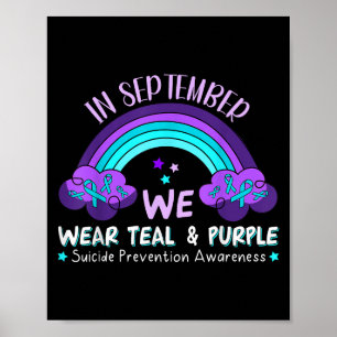 In September We Wear Teal Purple Suicide Preventio Poster