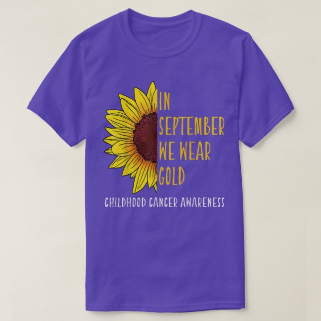 In September Wear Gold Childhood Cancer Awareness  T-Shirt (Design Front)
