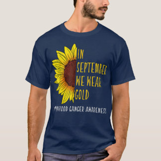 In September Wear Gold Childhood Cancer Awareness  T-Shirt