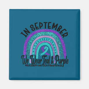 In September Wear Teal And Purple Rainbow Suicide  Magnet