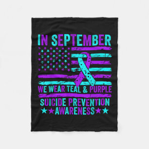 In September Wear Teal Purple Suicide Prevention A Fleece Blanket