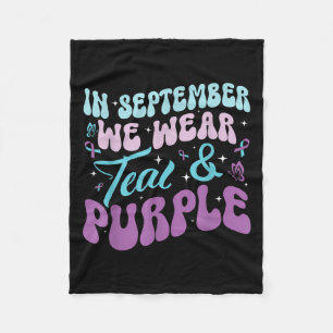 In September Wear Teal Purple Suicide Prevention A Fleece Blanket