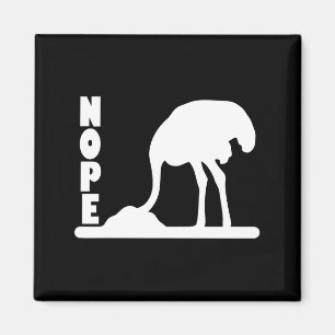 In Shirt Nope Ostrich Head Sand Sarcastic Magnet
