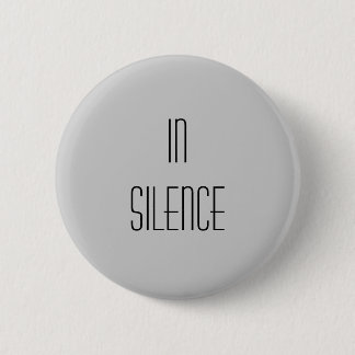 In Silence--Grey Modern 6 Cm Round Badge