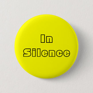 In Silence--yellow/black 6 Cm Round Badge