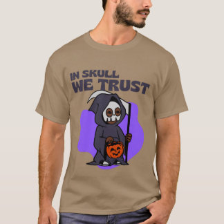 In Skull We Trust Halloween Design T-Shirt