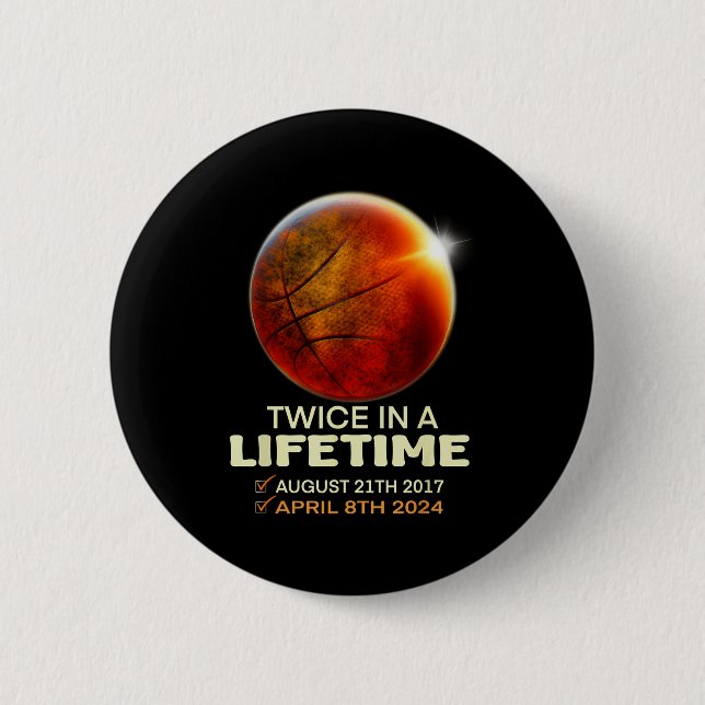 In Solar Eclipse Twice Lifetime Solar 6 Cm Round Badge (Front)