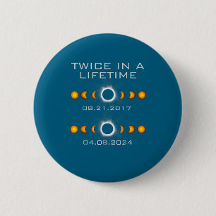 In Solar Eclipse Twice Lifetime Solar 6 Cm Round Badge